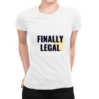 Finally Legal 21 Ladies Fitted T-shirt | Artistshot