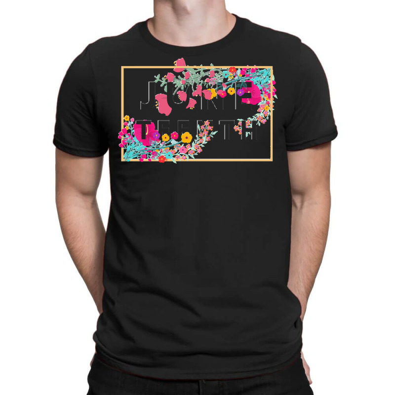 Juneteenth T  Shirt Juneteenth Floral Golden Frame T  Shirt T-shirt | Artistshot