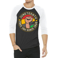 Juneteenth T  Shirt Juneteenth Free Ish Since 1865 Vintage Style T  Sh 3/4 Sleeve Shirt | Artistshot