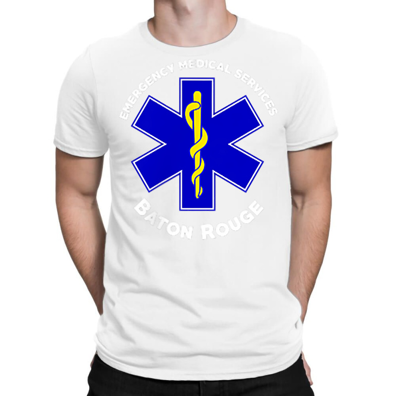 Baton Rouge Louisiana Ems Emergency Medical Services Emt T Shirt T-shirt | Artistshot