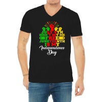 Juneteenth T  Shirt Juneteenth Is My Independence Day Black African Fr V-neck Tee | Artistshot