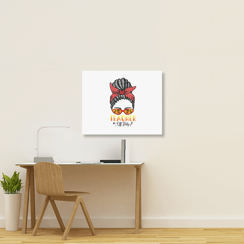 Hiphop Teacher Off Duty Messy Bun Last Day Of School Summer T Shirt Landscape Canvas Print | Artistshot