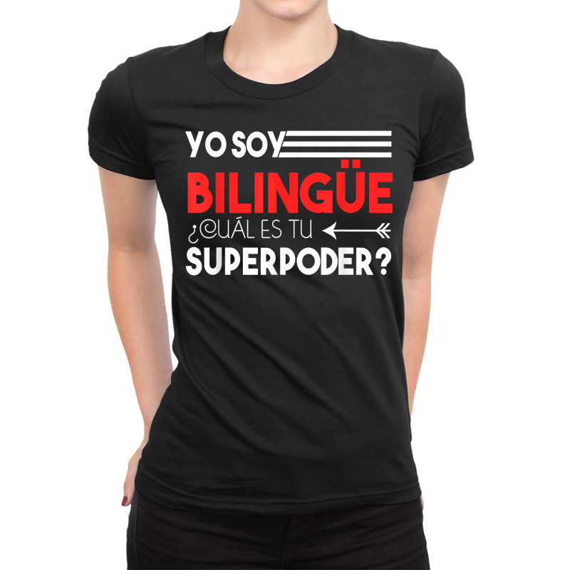 Bilingual Spanish English 2 Sided Superpower T Shirt Ladies Fitted T-Shirt by holly434 | Artistshot