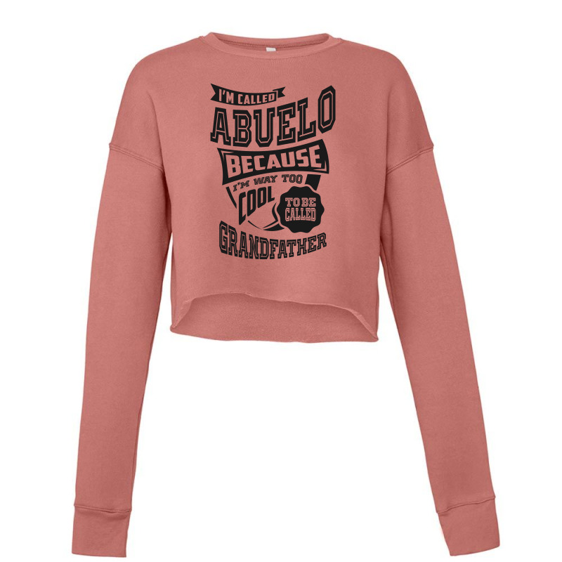 Too Cool For Abuelo Cropped Sweater | Artistshot