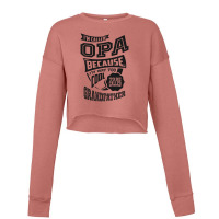 Too Cool For Opa Cropped Sweater | Artistshot