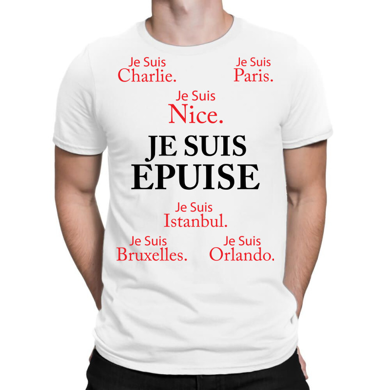 Custom Je Suis Epuise T-shirt By Sabriacar - Artistshot