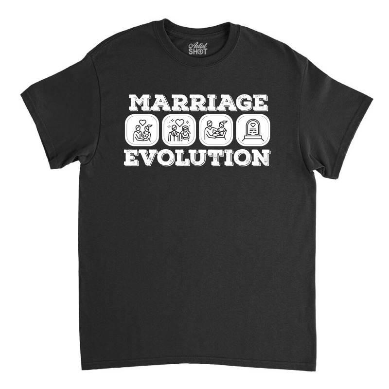 Marriage Evolution Classic T-shirt by rardesign | Artistshot