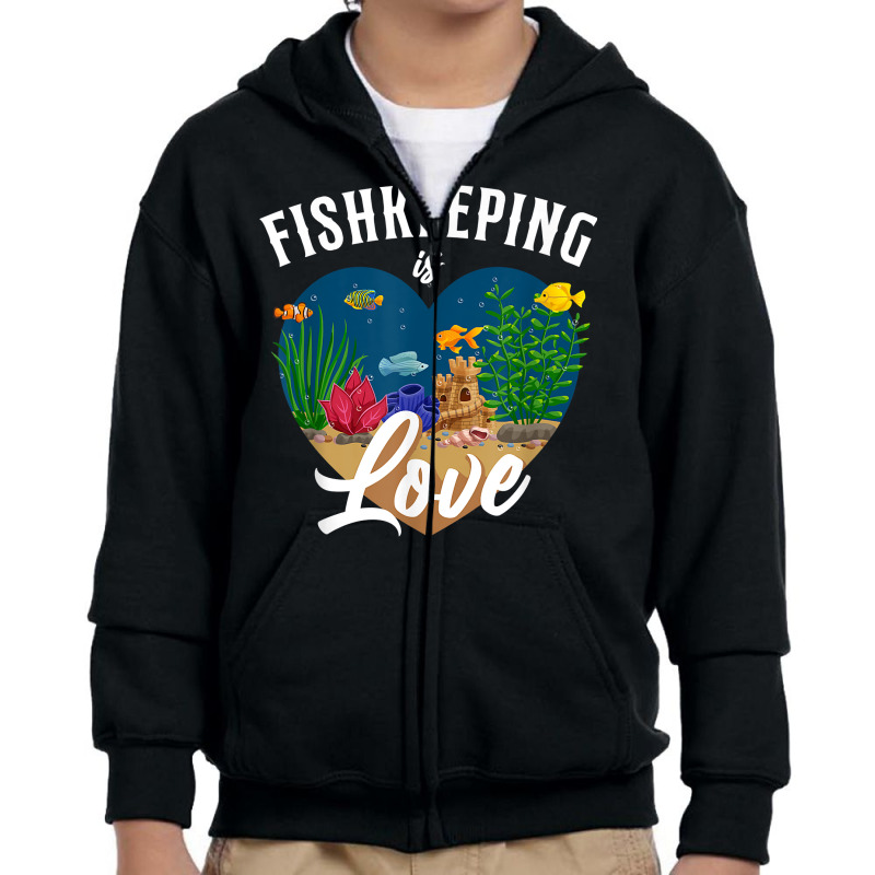 Saltwater Aquarium Heart Fishkeeping Is Love T Shirt Youth Zipper Hoodie by naythendeters2000 | Artistshot