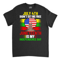 Juneteenth T  Shirt Juneteenth Is My Independence Day Dashiki American Classic T-shirt | Artistshot