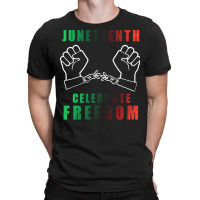 Juneteenth T  Shirt Juneteenth Juneteenth 2020 T  Shirt T-shirt | Artistshot