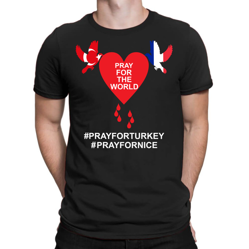 Pray For The World - Turkey - Nice T-shirt | Artistshot