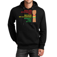 Juneteenth T  Shirt Juneteenth My Ancestors Free T  Shirt Unisex Hoodie | Artistshot