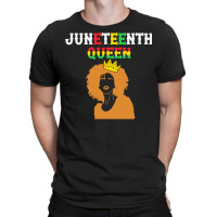 Juneteenth T  Shirt Juneteenth Queen Afro Melanin Black Girl T  Shirt T-shirt | Artistshot