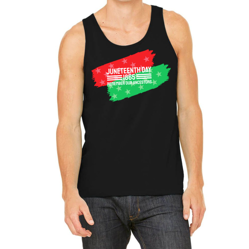 Juneteenth T  Shirt Juneteenth Remember Our Ancestors, Black History T Tank Top | Artistshot