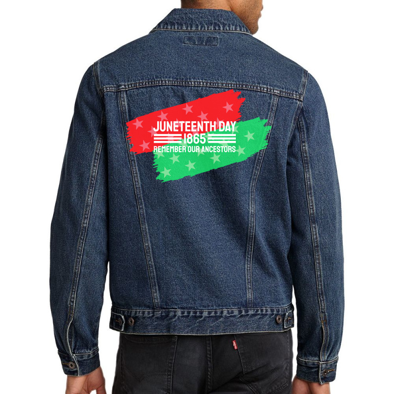 Juneteenth T  Shirt Juneteenth Remember Our Ancestors, Black History T Men Denim Jacket | Artistshot