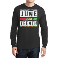 Juneteenth T  Shirt Juneteenth Since 1865 Black History Month Freedom Long Sleeve Shirts | Artistshot