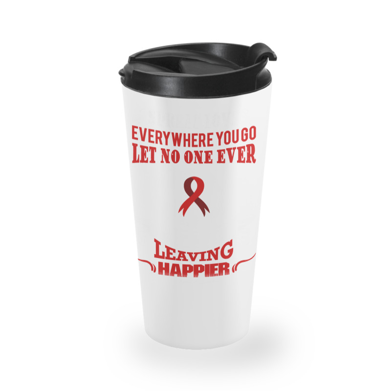 Diabetes Diabetic Spread Love Everywhere You Go Let No One Ever Come D Travel Mug by offensejuggler | Artistshot