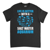 Saltwater Aquarium & Fishkeeping Gifts T Shirt Classic T-shirt | Artistshot