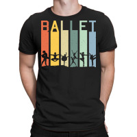 Ballet Life Is Better 193 Dance T-shirt | Artistshot