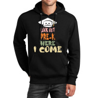 Graduation 2020 T  Shirtlook Out Pre K Here I Come T  Shirt Unisex Hoodie | Artistshot