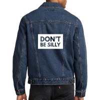 Don't Be Silly Men Denim Jacket | Artistshot