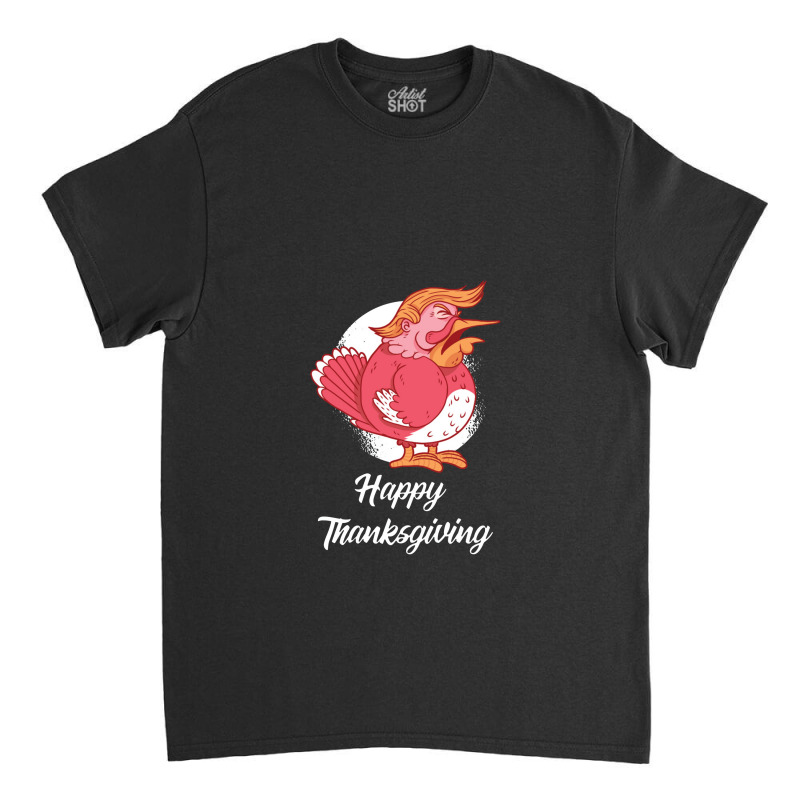 Turkey Trump Thanksgiving Gift Classic T-shirt | Artistshot