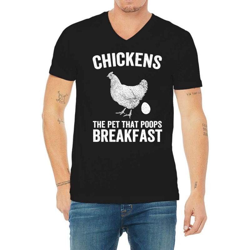 Chicken Chick The Pet That Poops Breakfast Chicken Funny Farmer 169 Ro V-Neck Tee by offensejuggler | Artistshot