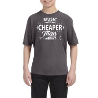 Music Is Cheaper Than Therapy Youth Tee | Artistshot