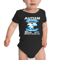 Autsim Doesn't Come With A Manual Baby Bodysuit | Artistshot