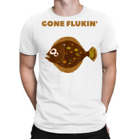 Gone Flukin' Summer Flounder Funny Fishing T Shirt T-shirt | Artistshot