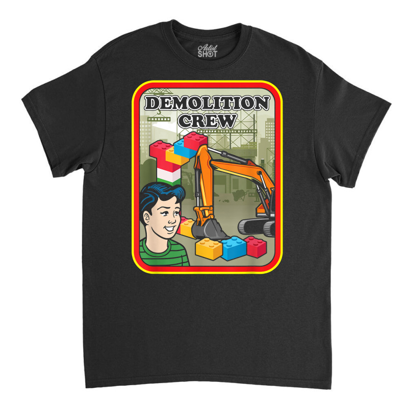 Demolition Crew Engineer Master Builder Building Blocks T Shirt Classic T-shirt | Artistshot