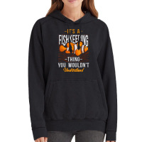 Saltwater Aquarium Clown Fish It's A Fishkeeping Thing You T Shirt Vintage Hoodie | Artistshot