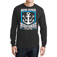 Maritime Engineering Marine Engineering Marine Engineer T Shirt Long Sleeve Shirts | Artistshot