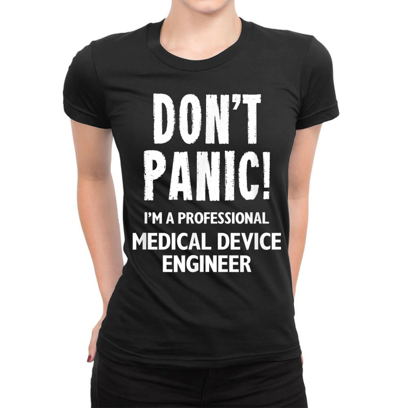 Medical Device Engineer T Shirt Ladies Fitted T-Shirt by Smykowskicalob1991 | Artistshot