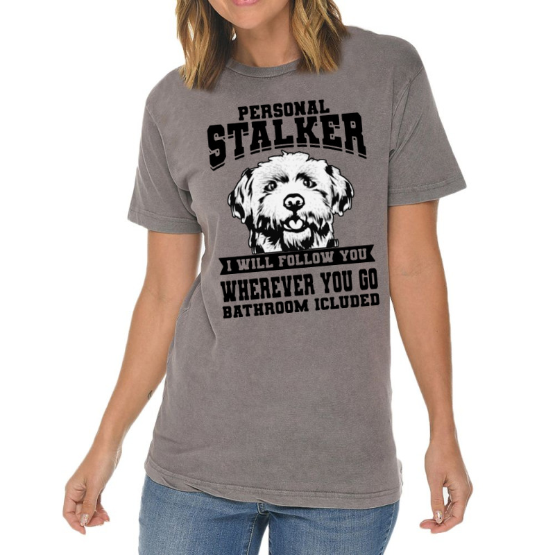 Personal Stalker Maltese Dog Vintage T-shirt | Artistshot