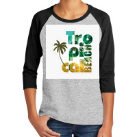 Tropical Beach Youth 3/4 Sleeve | Artistshot