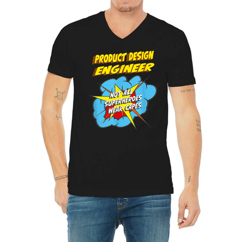 Product Design Engineer Funny Superhero Job T Shirt V-neck Tee | Artistshot