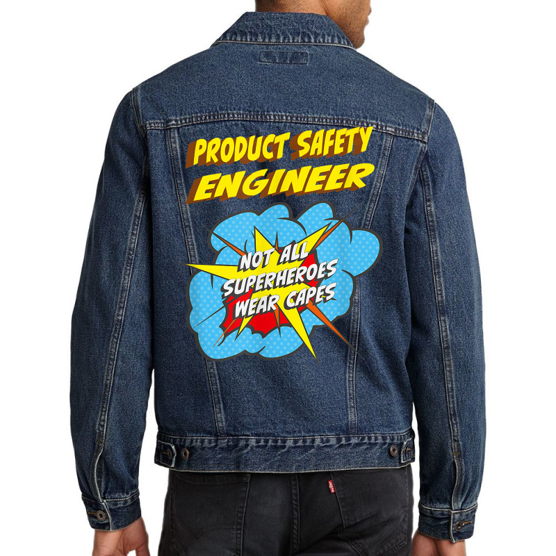 Product Safety Engineer Funny Superhero Job T Shirt Men Denim Jacket | Artistshot