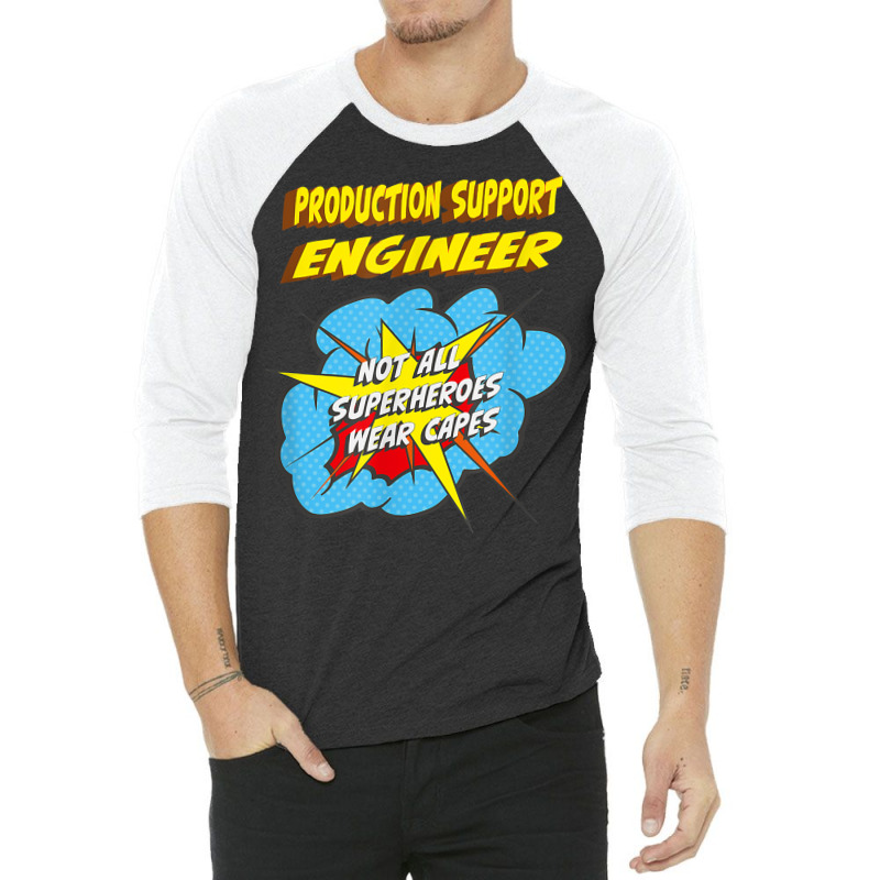 Production Support Engineer Funny Superhero Job T Shirt 3/4 Sleeve Shirt | Artistshot