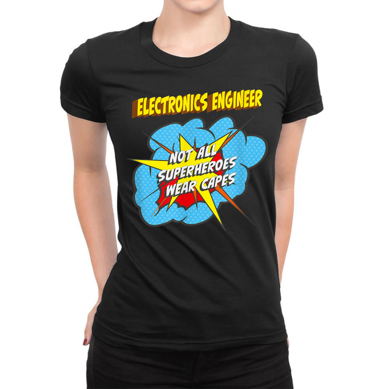 Electronics Engineer Funny Superhero Job T Shirt Ladies Fitted T-Shirt by saldeenshakir | Artistshot