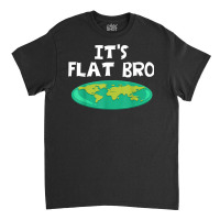 Earth Is Flat Funny World Theory Map T Shirt Classic T-shirt | Artistshot