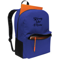 Strong Like Mom Backpack | Artistshot