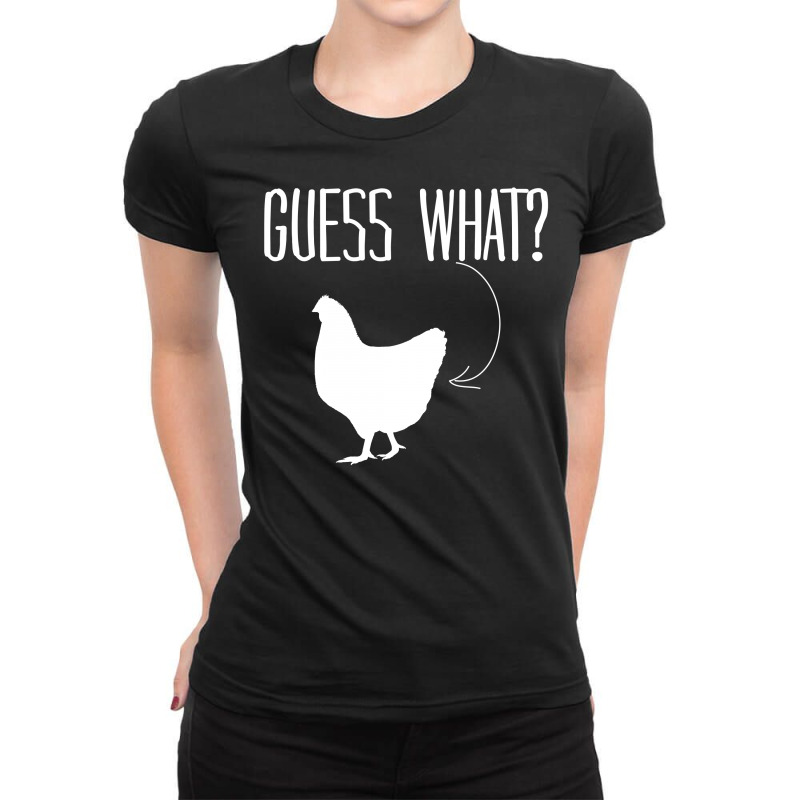 Guess  What? Ladies Fitted T-Shirt by SabriAcar | Artistshot