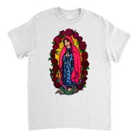 Guadalupe Blessed Virgin Mary T-shirt Classic T-shirt | Artistshot