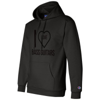 I Love Bass Guitars Champion Hoodie | Artistshot