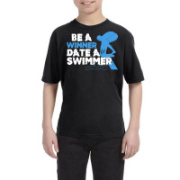 Swimming T  Shirt Funny Be Winner Date Swimmer Swimming Pool Athlete C Youth Tee | Artistshot