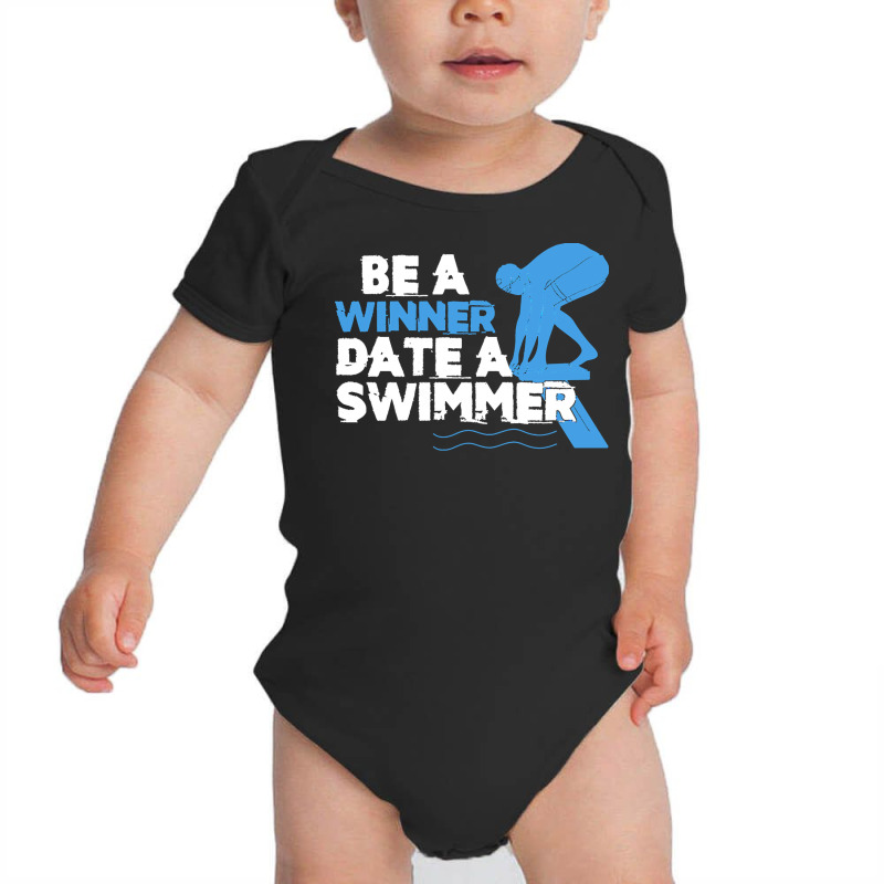 Swimming T  Shirt Funny Be Winner Date Swimmer Swimming Pool Athlete C Baby Bodysuit by darrengorczany780 | Artistshot