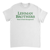 Lehman Brothers Classic T-shirt | Artistshot