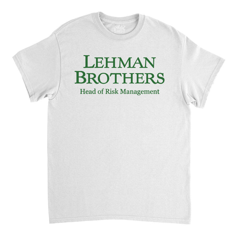 Lehman Brothers Classic T-shirt by Mozza | Artistshot