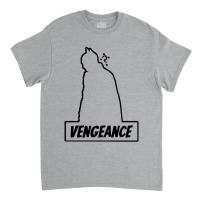 I Am Vengeance Classic T-shirt | Artistshot